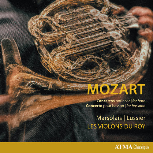 Mozart / Marsolais / Lussier: Wolfgang Amadeus Mozart: Concertos for Horn & Concerto for Bassoon - CD