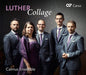 Luther / Calmus Ensemble: Luther Collage - CD