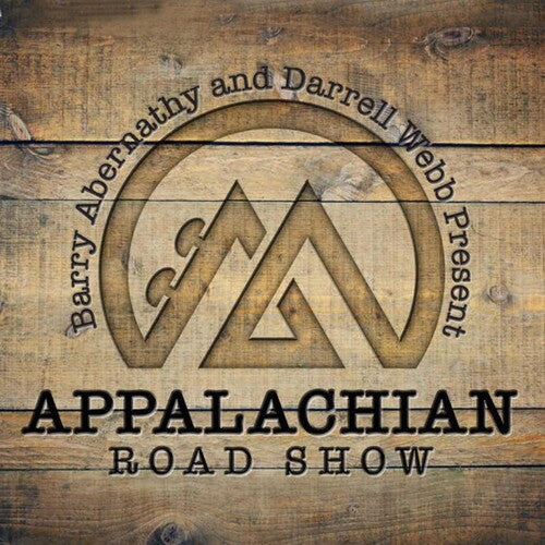 Appalachian Road Show: Barry Abernathy & Darrell Webb Present APPALACHIAN ROAD SHOW - CD
