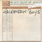 The Hackensaw Boys: Old Sound Of Music Sessions - CD