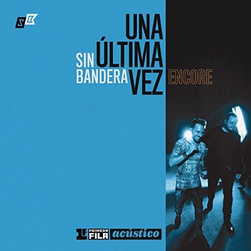 Sin Bandera: Primera Fila Acus - Una Ultima Vez - CD