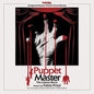 Fabio Frizzi: Puppet Master: The Littlest Reich (Original Motion Picture Soundtrack) - VINYL