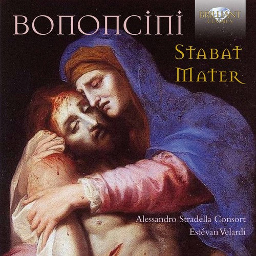 Bononcini / Piccollo / Clarich / De Paoli: Antonio Maria Bononcini: Stabat Mater - CD