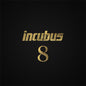 Incubus - 8 - VINYL