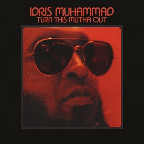 Idris Muhammad: Turn This Mutha Out - VINYL