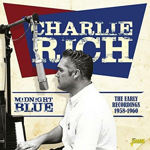 Charlie Rich: Midnight Blue: Early Recordings 1958-1960 - CD