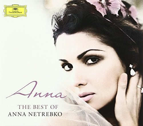 Anna Netrebko: Anna: Best Of Anna Netrebko - CD