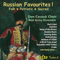 Cossack, Don Choir / Red Army Ensemble: Russian Favourites! - CD