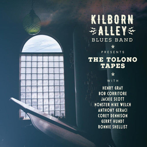 Kilborn Alley Blues Band: Tolono Tapes - CD
