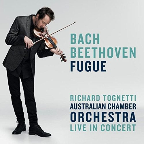 Tognetti, Richard / Australian Chamber Orchestra: Bach / Beethoven: Fugue - CD