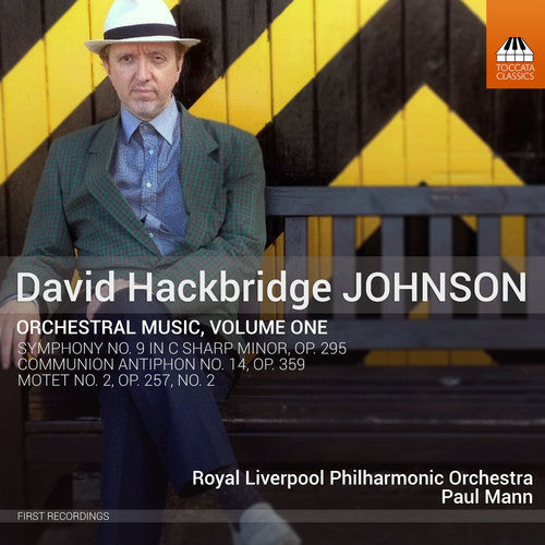 Johnson / Royal Liverpool Philharmonic Orchestra: David Hackbridge Johnson: Orchestral Musi Vol 1 - CD
