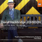 Johnson / Royal Liverpool Philharmonic Orchestra: David Hackbridge Johnson: Orchestral Musi Vol 1 - CD