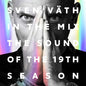 Sven Vath: In the Mix: Sound of the 19th Season - CD