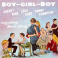 King, Freddy / Reed, Lula / Thompson, Sonny: Boy Girl Boy - CD