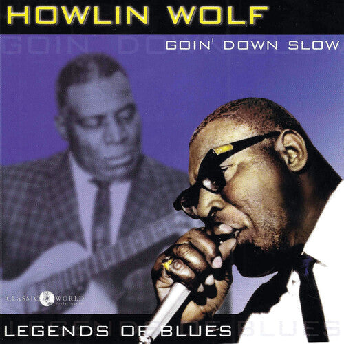 Howlin' Wolf: Goin' Down Slow: Legends Of Blues - CD