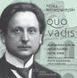 Nowowiejski / Kurzak / Rucinski / Szumski: Feliks Nowowiejski: Quo Vadis - CD