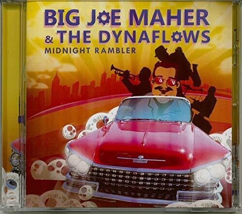 Big Joe Maher & the Dynaflows: Midnight Rambler - CD