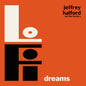 Jeffrey Halford & the Healers: Lo-fi Dreams - CD