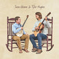 Sam Gleaves: Sam Gleaves & Tyler Hughes - CD
