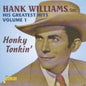 Hank Williams Sr.: His Greatest Hits Vol.1: Honky Tonkin' - CD