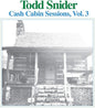 Todd Snider: Cash Cabin Sessions 3 - CD