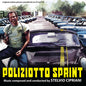Poliziotto Sprint / O.S.T.: Poliziotto Sprint (Original Motion Picture Soundtrack) - VINYL