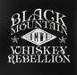 Black Mountain Whiskey Rebellion: Black Mountain Whiskey Rebellion - VINYL