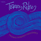 Terry Riley: Persian Surgery Dervishes - VINYL