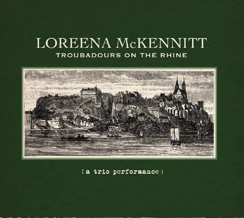 Loreena McKennitt: Troubadours On The Rhine (A Trio Performance) - CD