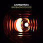 BadBadNotGood: Late Night Tales: Badbadnotgood (unmixed) - VINYL