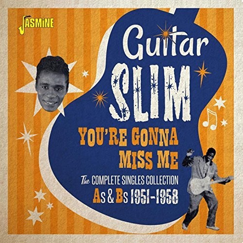 Guitar Slim: You're Gonna Miss Me: Complete Singles Collection - CD