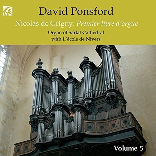 De Grigny / Ponsford: French Organ Music from the Golden Age 5 - CD