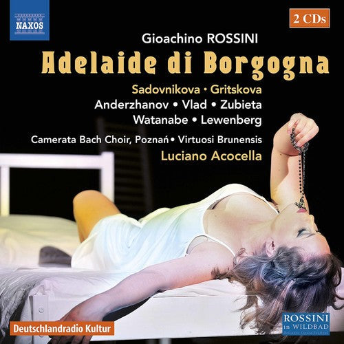Rossini / Gritskova / Acocella: Gioachino Rossini: Adelaide Di Borgogna - CD