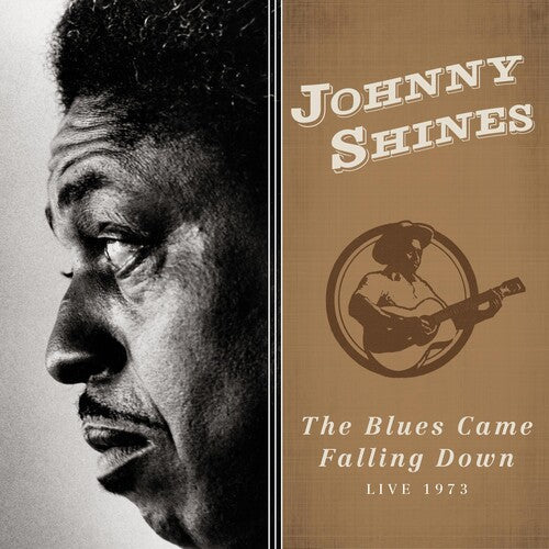 Johnny Shines: Blues Came Falling Down - Live 1973 - CD