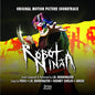 Robot Ninja / O.S.T.: Robot Ninja (Original Motion Picture Soundtrack) - CD