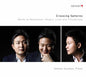 Beethoven, L.V. / Chopin / Tchaikovsky / Sunwoo: Crossing Spheres - CD