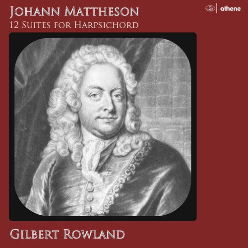Mattheson / Rowland: Johann Mattheson: 12 Suites for Harpsi - CD