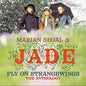 Segal, Marian / Jade: Fly On Strangewings: Anthology - CD
