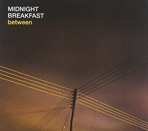 Midnight Breakfast: Between - CD