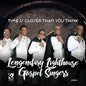 Legendary Lighthouse Gospel Singers: Time Is Closer Than You Think - CD