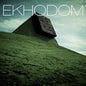 Ekhodom: Ekhodom - VINYL