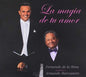 Fernando de la Mora: La Magia De Tu Amor (Fernando De La Mora Interpreta A ArmandoManzanero) - CD