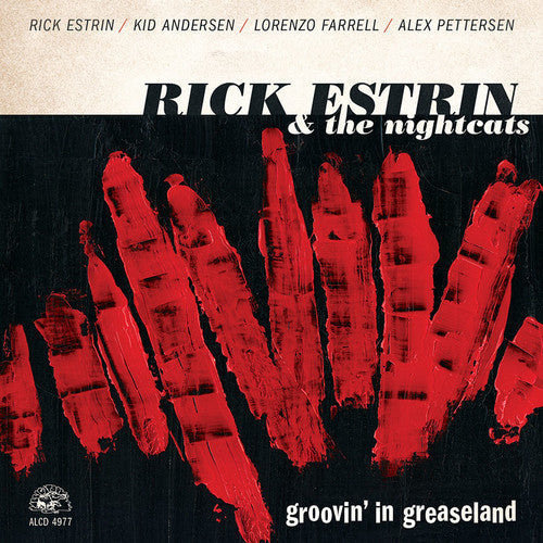 Rick Estrin & the Nightcats: Groovin' In Greaseland - CD