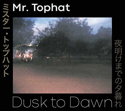 Mr Tophat: Dusk To Dawn Parts I-III - CD
