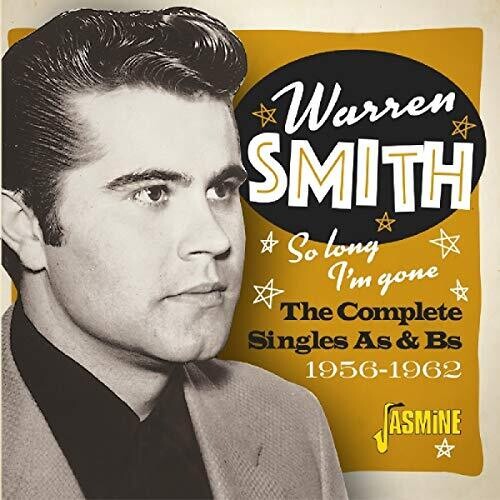 Warren Smith: So Long I'm Gone: Complete Singles As & Bs 1956-1962 - CD