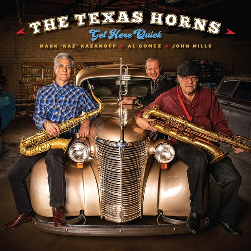 Texas Horns: Get Here Quick - VINYL