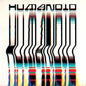 Humanoid: Built By Humanoid - CD