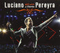 Luciano Pereyra: 20 Anos Al Viento (CD/DVD) - CD