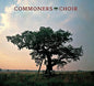 Commoners Choir: Commoners Choir - CD