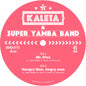 Kaleta & Super Yamba Band: Mr. Diva / Hungry Man Angry Man - 7-INCH SINGLE